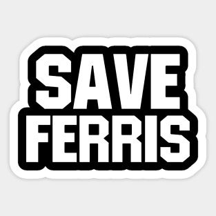 Save Ferris Sticker